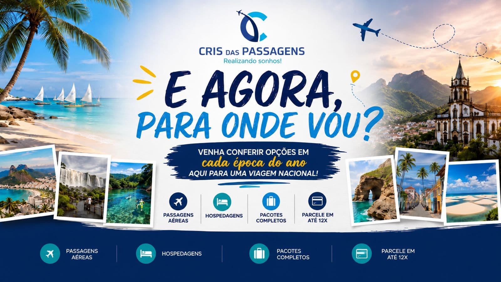 E agora? Para onde viajar?