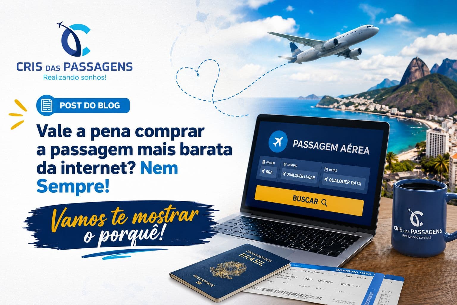 A passagem mais barata é a melhor opção? Nem sempre!